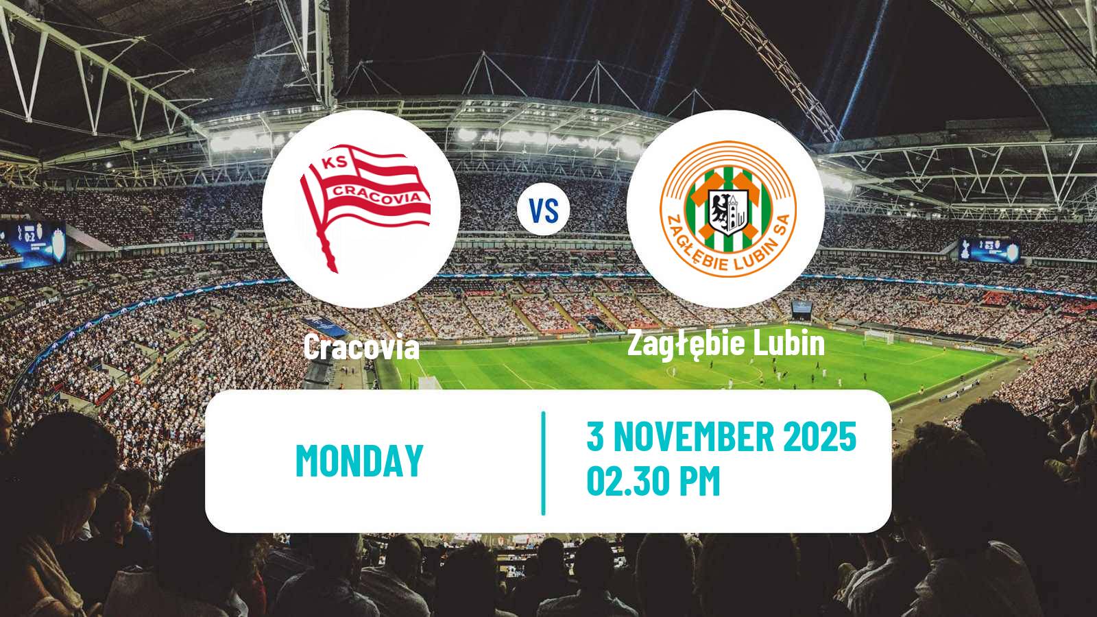 Football Polish Ekstraklasa Cracovia - Zagłębie Lubin