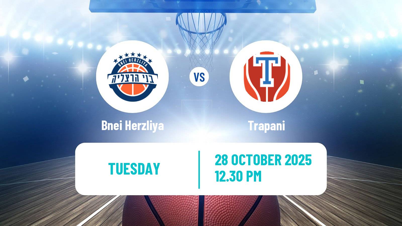 Basketball Champions League Basketball Bnei Herzliya - Trapani