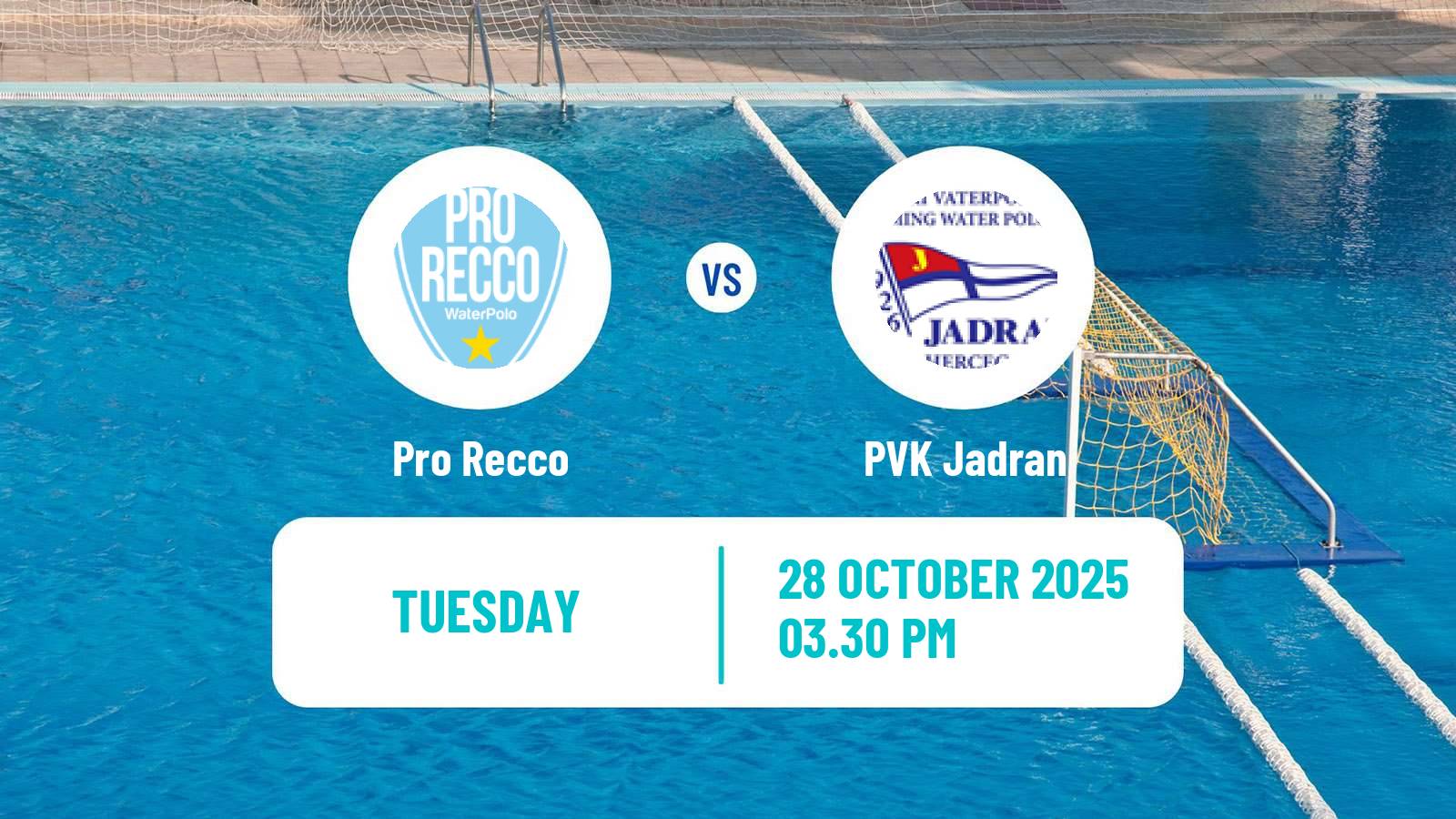 Water polo Champions League Water Polo Pro Recco - PVK Jadran