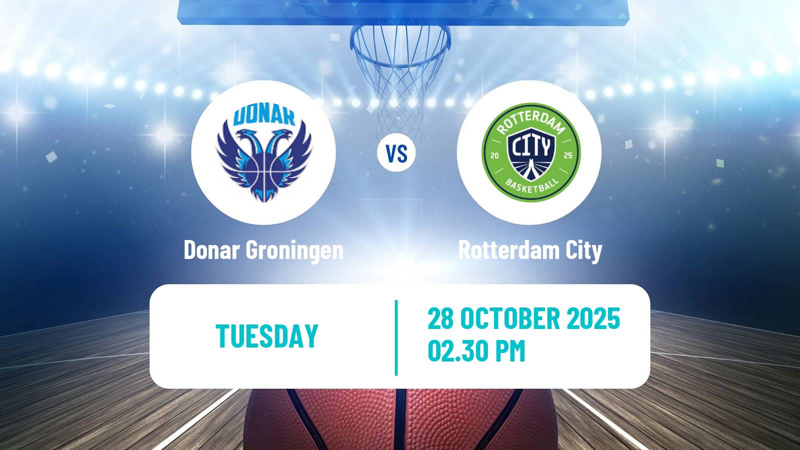 Basketball BNXT League Donar Groningen - Rotterdam City