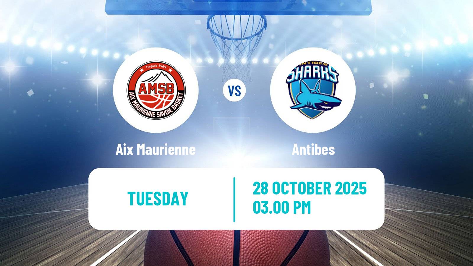 Basketball French LNB Pro B Aix Maurienne - Antibes