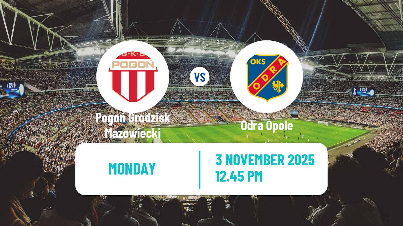 Football Polish Division 1 Pogoń Grodzisk Mazowiecki - Odra Opole