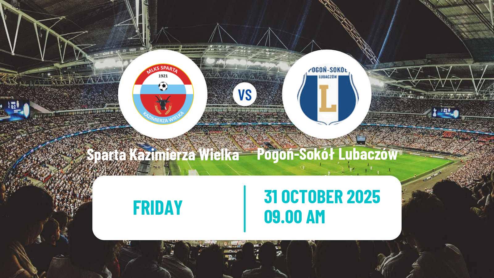 Football Polish Division 3 - Group IV Sparta Kazimierza Wielka - Pogoń-Sokół Lubaczów