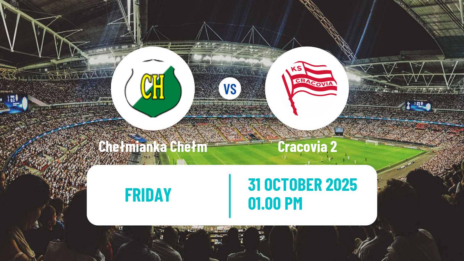 Football Polish Division 3 - Group IV Chełmianka Chełm - Cracovia 2