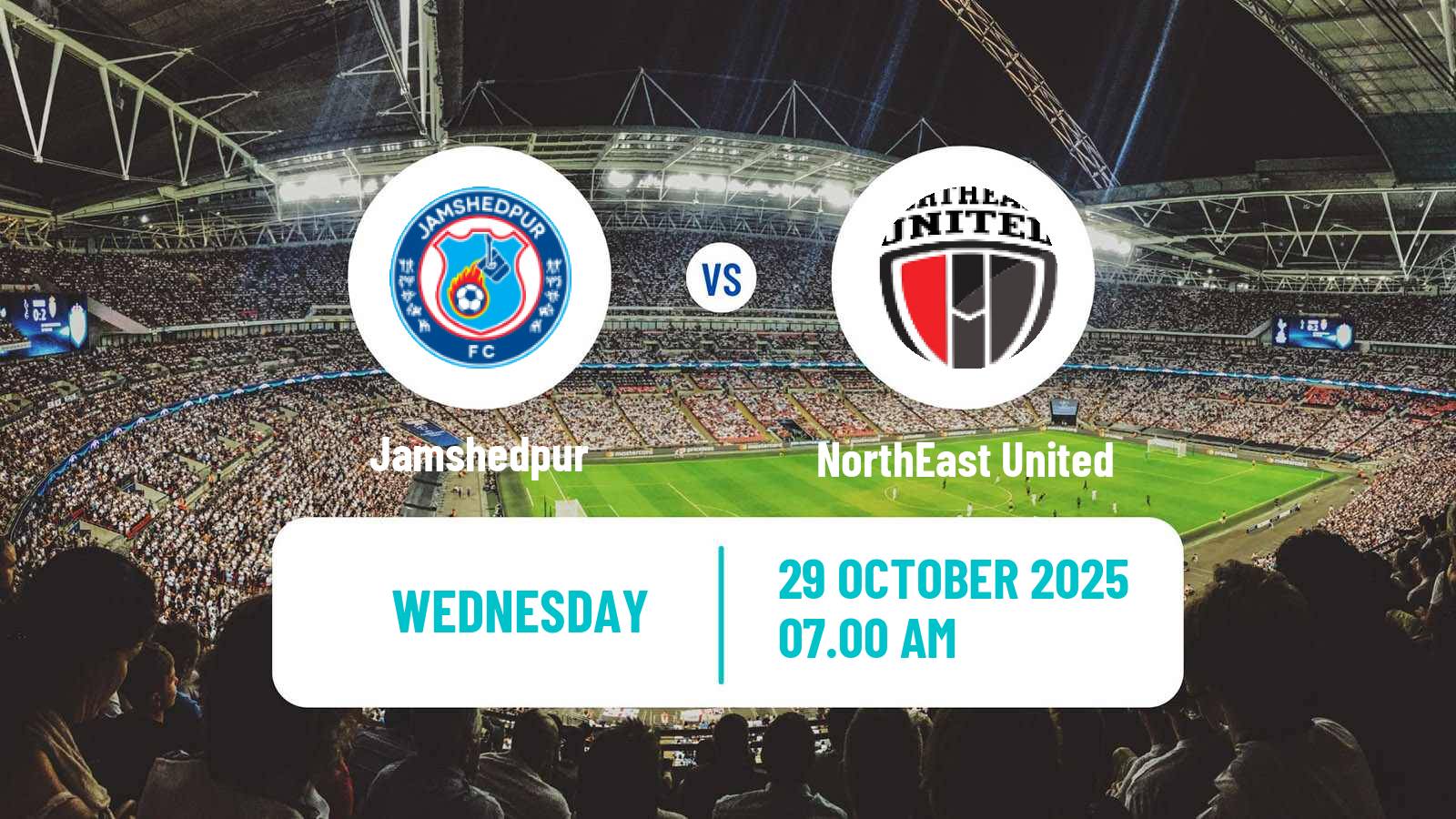 Football Indian Hero Super Cup Jamshedpur - NorthEast United