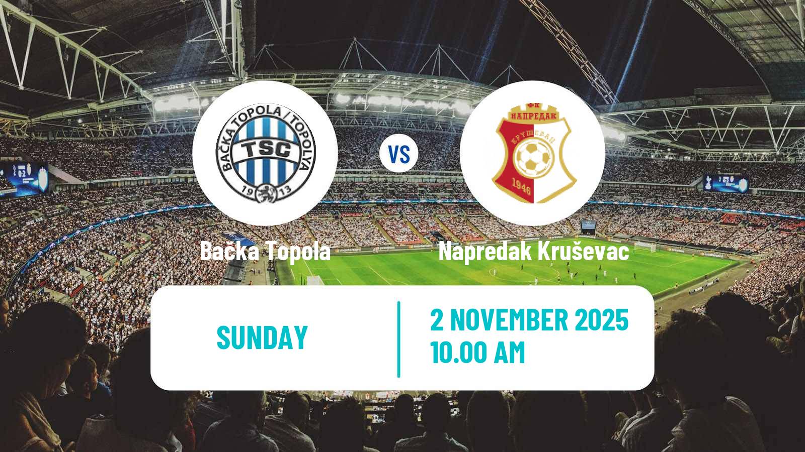 Football Serbian Superliga Bačka Topola - Napredak Kruševac