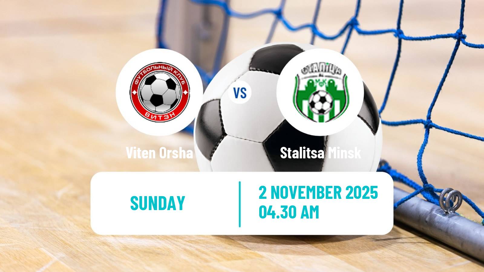 Futsal Belarusian Premier League Futsal Viten Orsha - Stalitsa Minsk