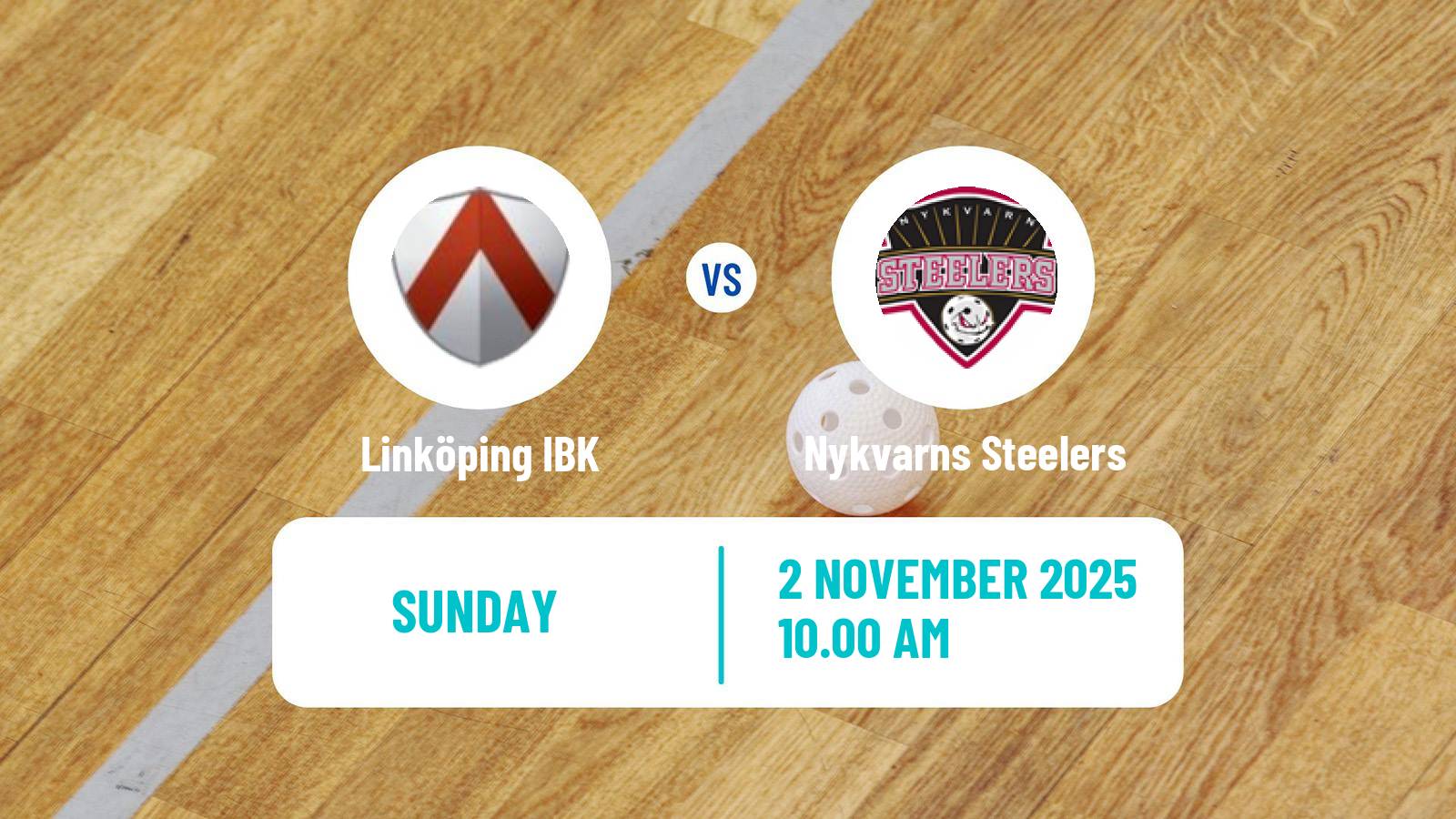 Floorball Swedish Superligan Floorball Linköping IBK - Nykvarns Steelers