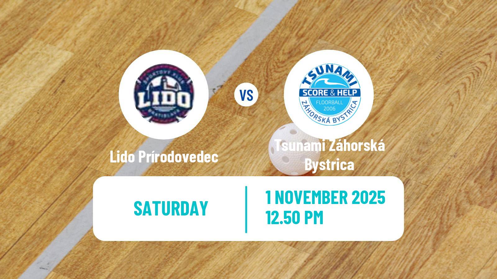 Floorball Slovak Extraliga Floorball Lido Prírodovedec - Tsunami Záhorská Bystrica Floorball Slovak Extraliga Floorball Lido Prírodovedec - Tsunami Záhorská Bystrica