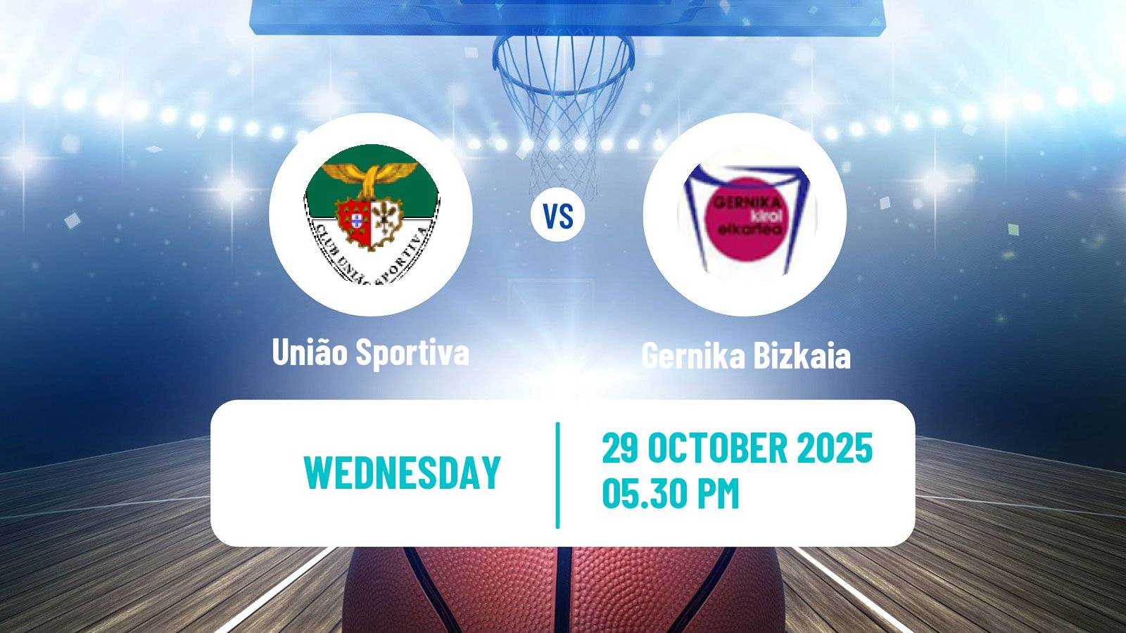 Basketball Eurocup Women União Sportiva - Gernika Bizkaia