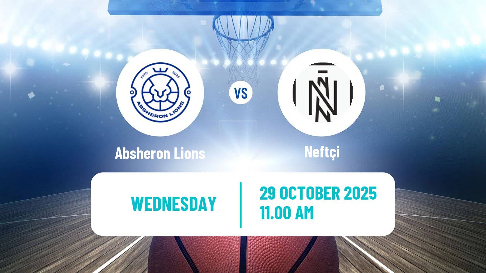 Basketball FIBA Europe Cup Absheron Lions - Neftçi