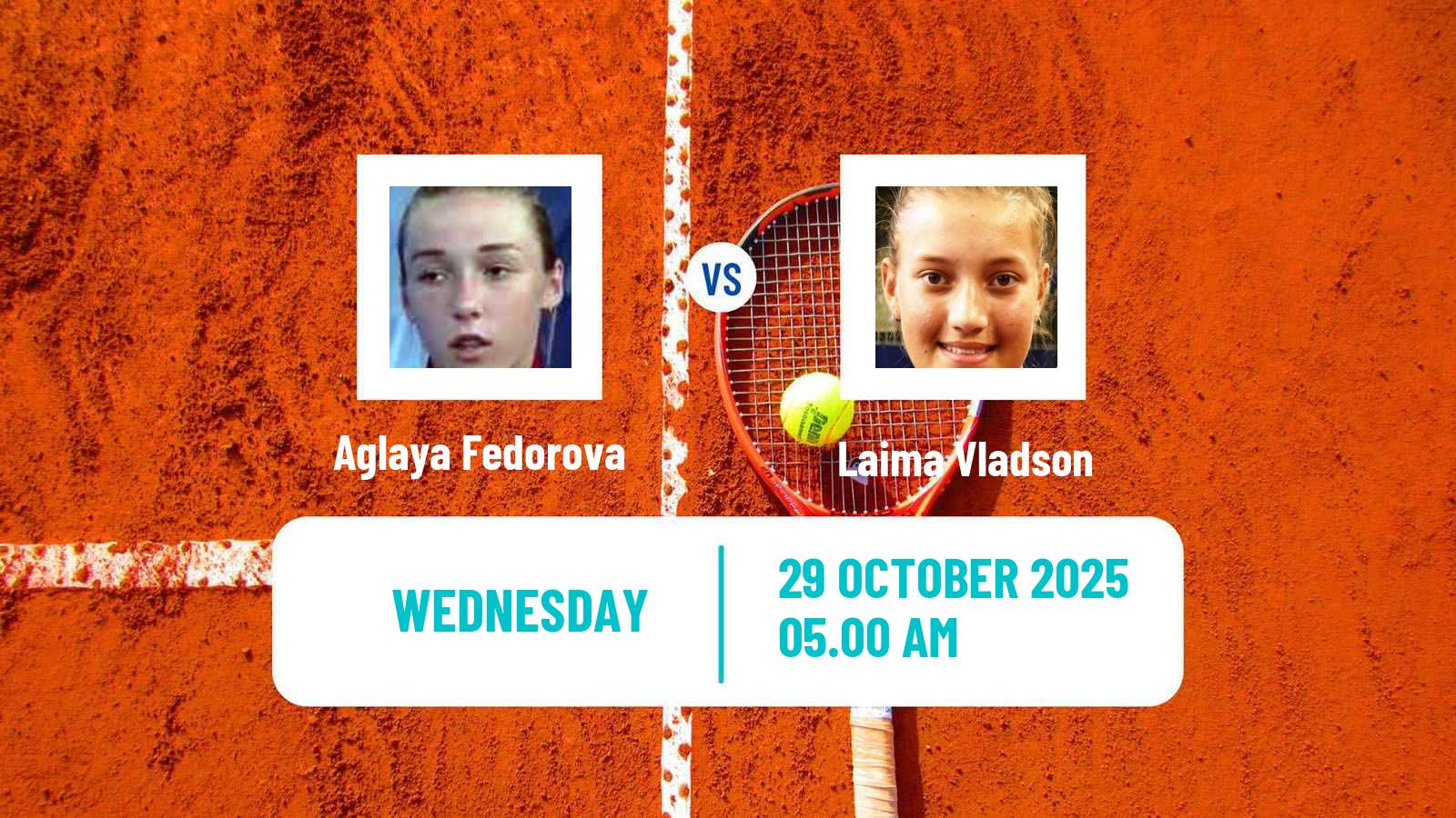 Tennis ITF W15 Tashkent 4 Women Aglaya Fedorova - Laima Vladson
