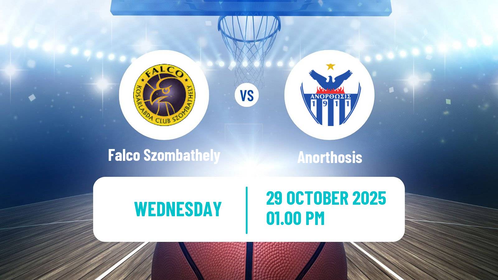 Basketball FIBA Europe Cup Falco Szombathely - Anorthosis