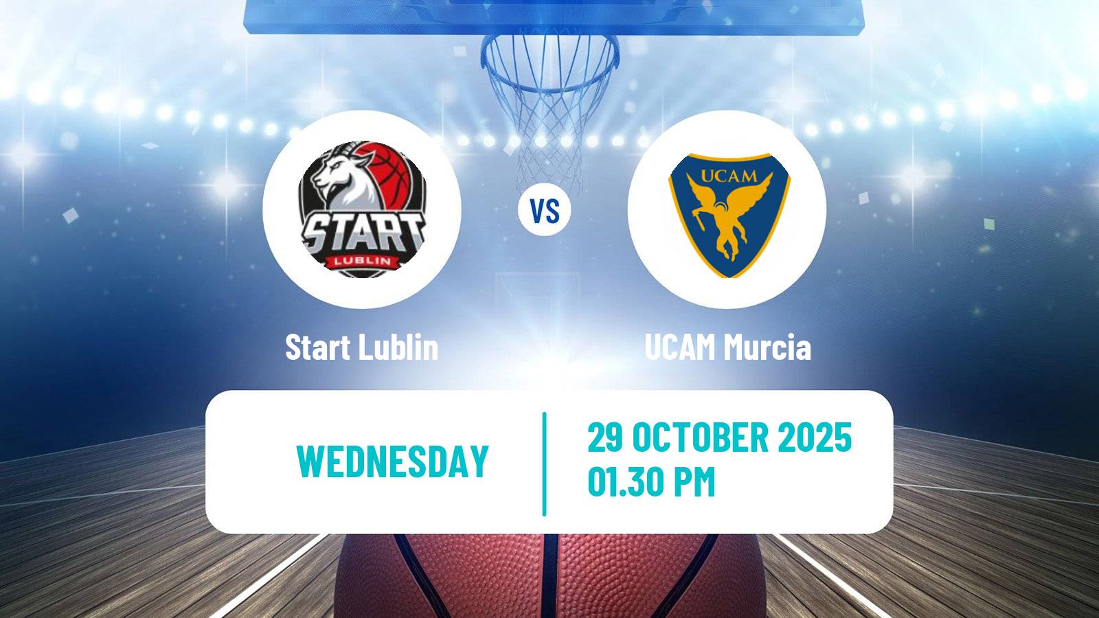 Basketball FIBA Europe Cup Start Lublin - UCAM Murcia