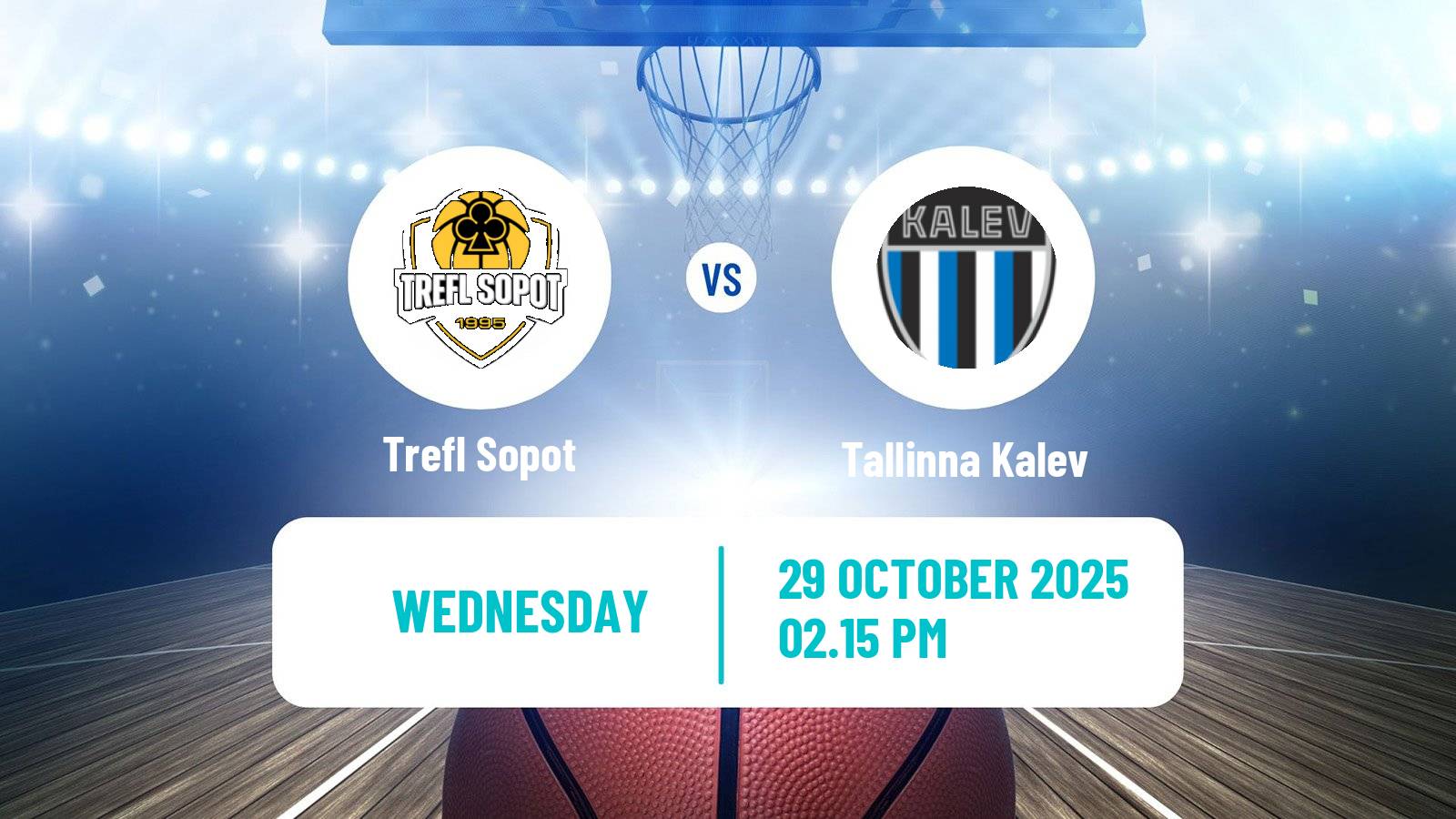 Basketball FIBA Europe Cup Trefl Sopot - Tallinna Kalev
