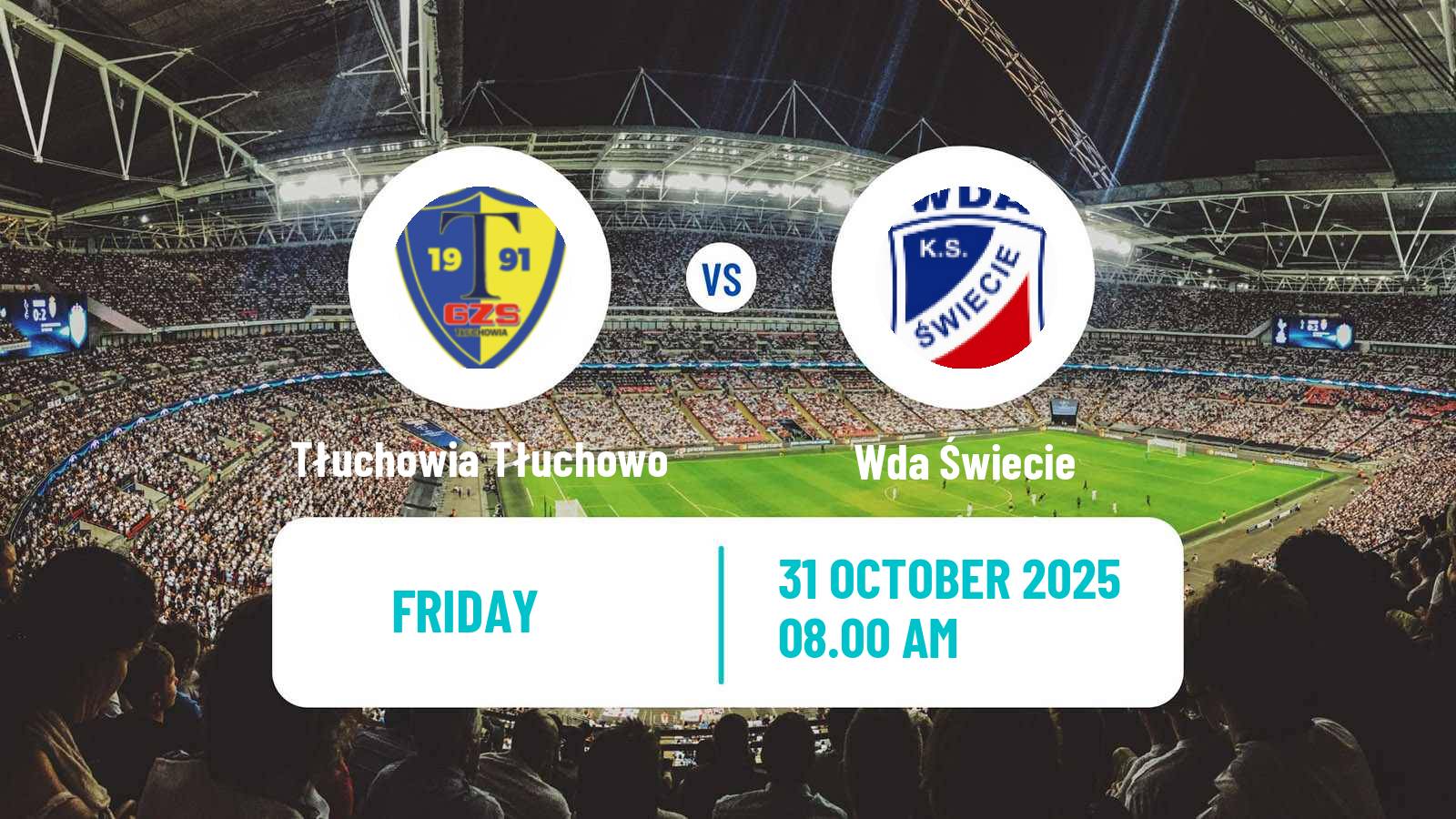 Football Polish Division 3 - Group II Tłuchowia Tłuchowo - Wda Świecie