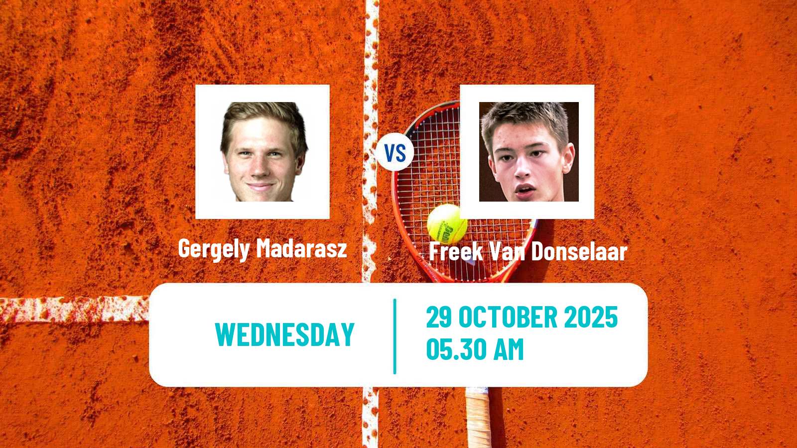 Tennis ITF M15 Szabolcsveresmart Men Gergely Madarasz - Freek Van Donselaar