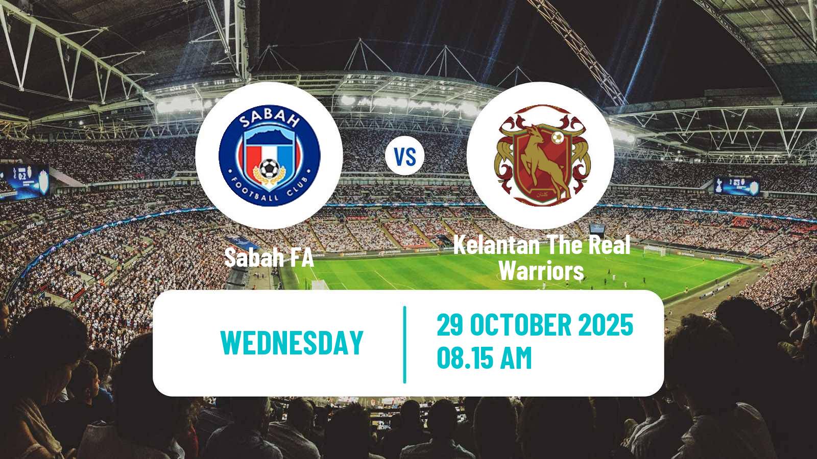 Football Malaysian FA Cup Sabah FA - Kelantan The Real Warriors