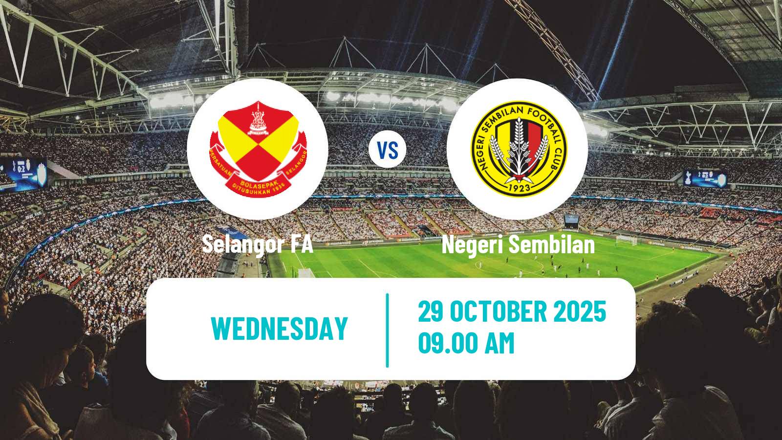 Football Malaysian FA Cup Selangor FA - Negeri Sembilan