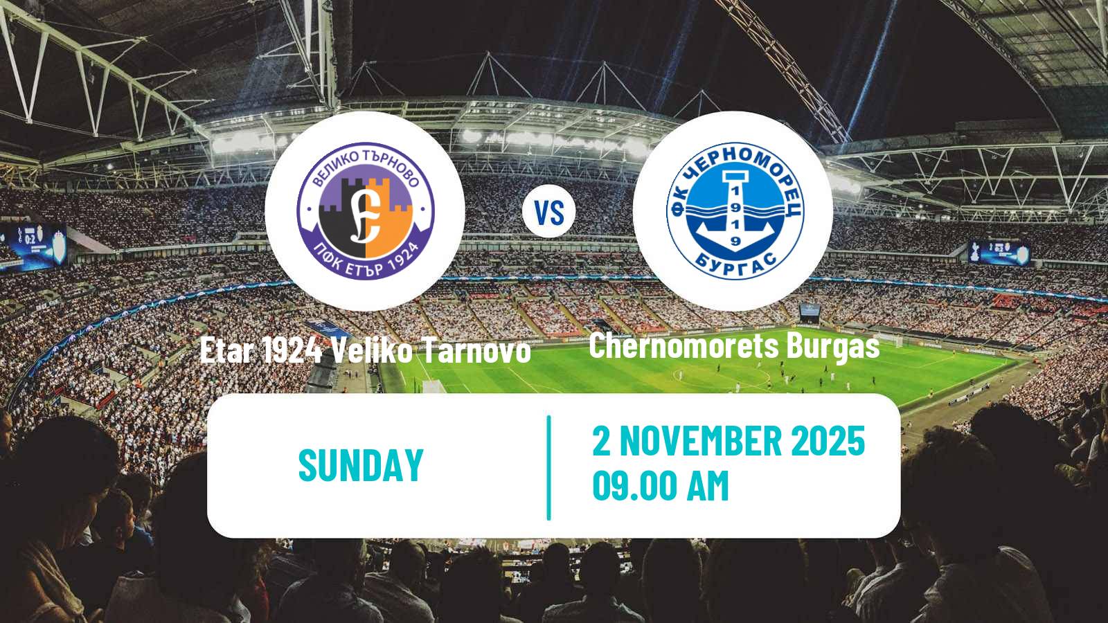 Football Bulgarian Vtora Liga Etar 1924 Veliko Tarnovo - Chernomorets Burgas