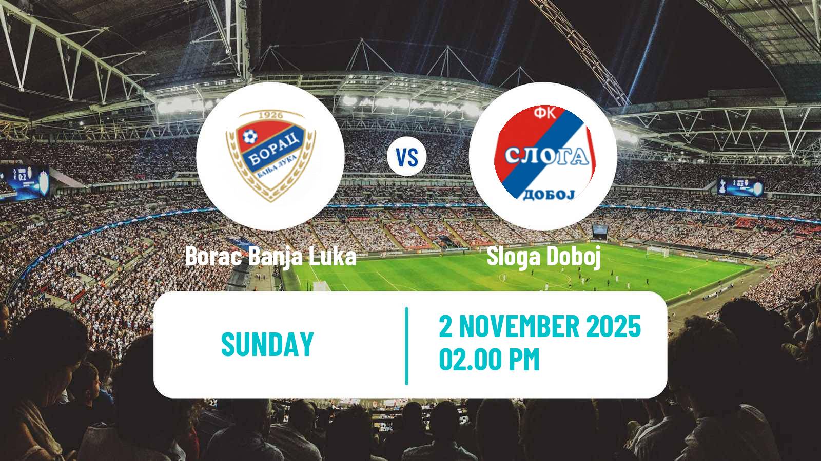 Football Bosnian Premier League Borac Banja Luka - Sloga Doboj