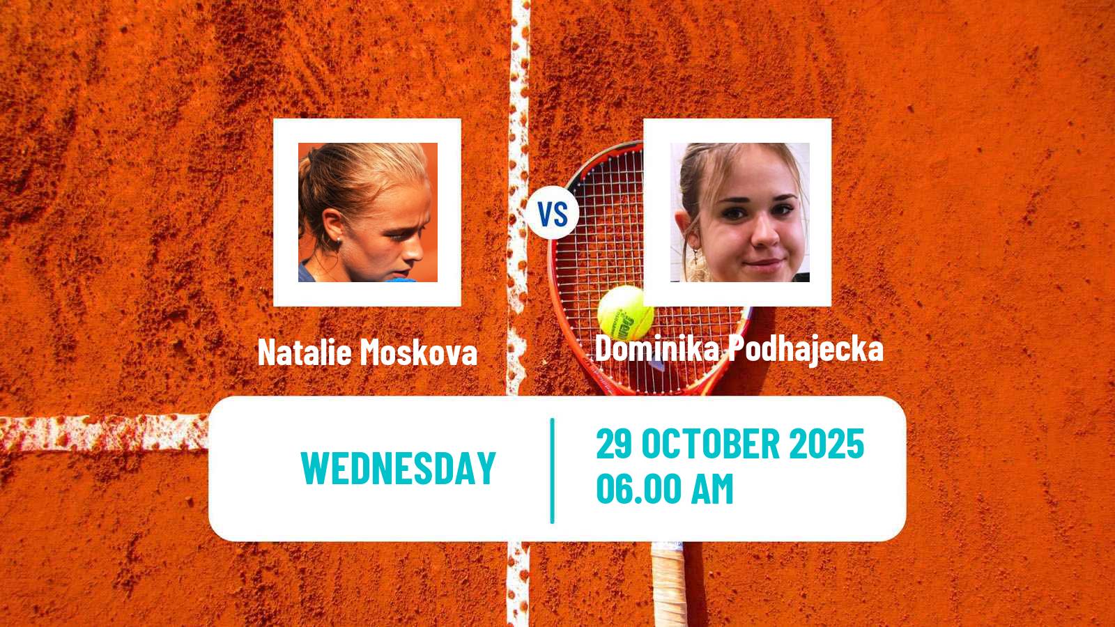 Tennis ITF W15 Monastir 37 Women Natalie Moskova - Dominika Podhajecka
