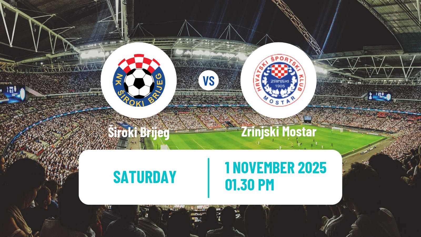 Football Bosnian Premier League Široki Brijeg - Zrinjski Mostar