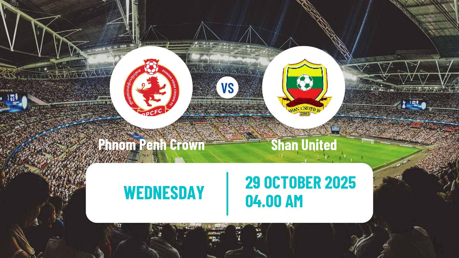 Football AFC Challenge League Phnom Penh Crown - Shan United