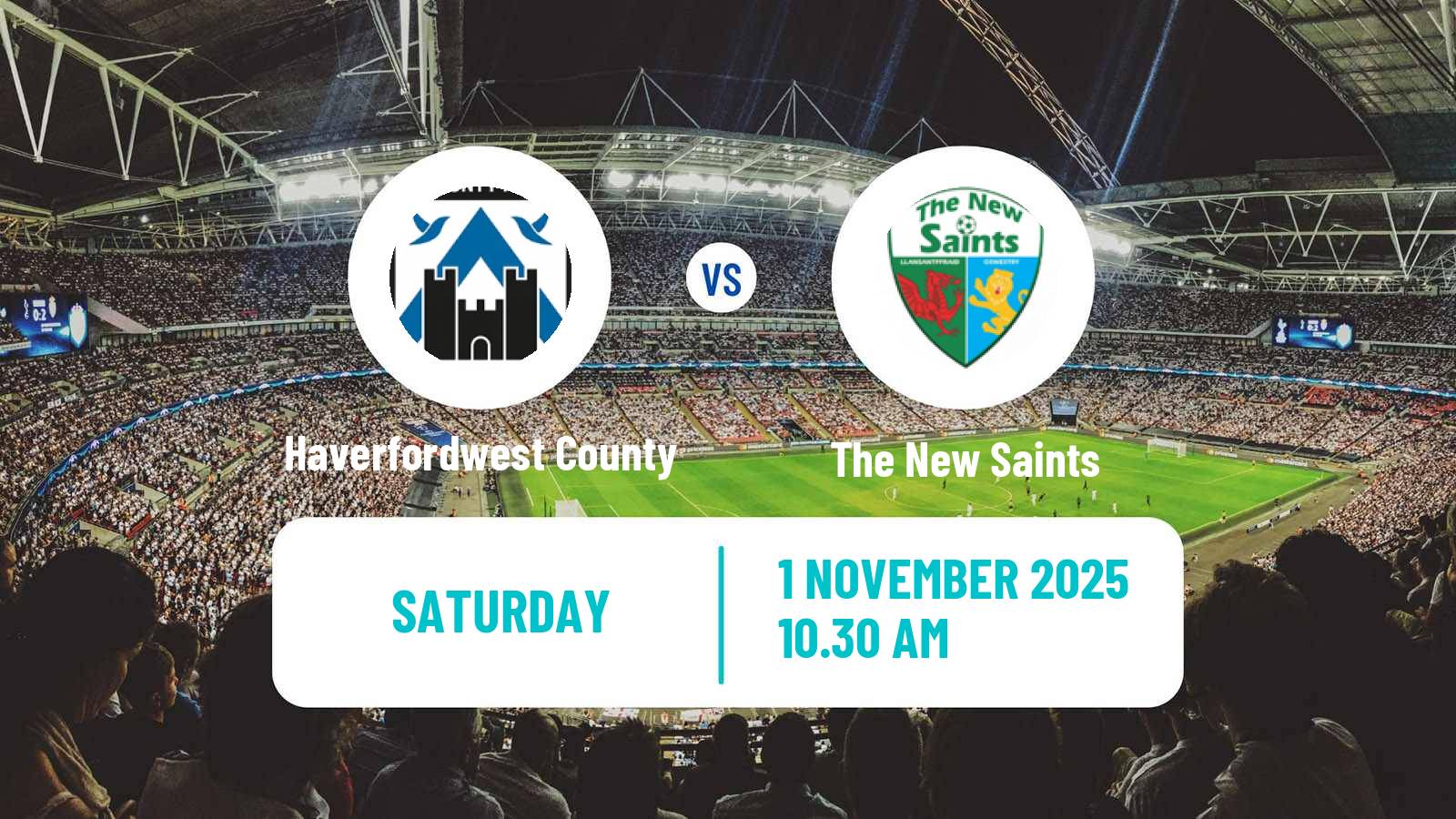 Football Welsh Cymru Premier Haverfordwest County - The New Saints