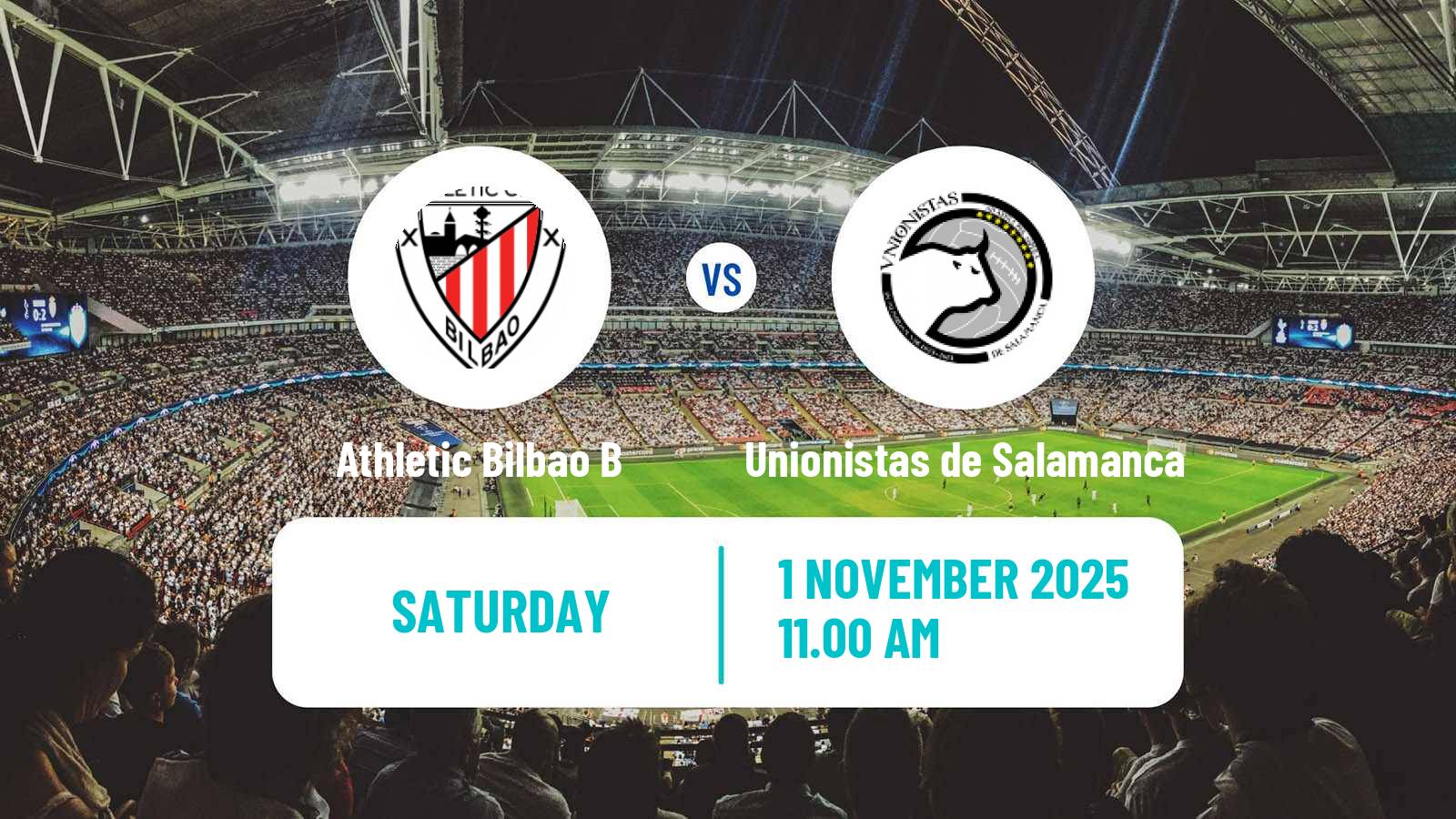 Football Spanish Primera RFEF Group 1 Athletic Bilbao B - Unionistas de Salamanca