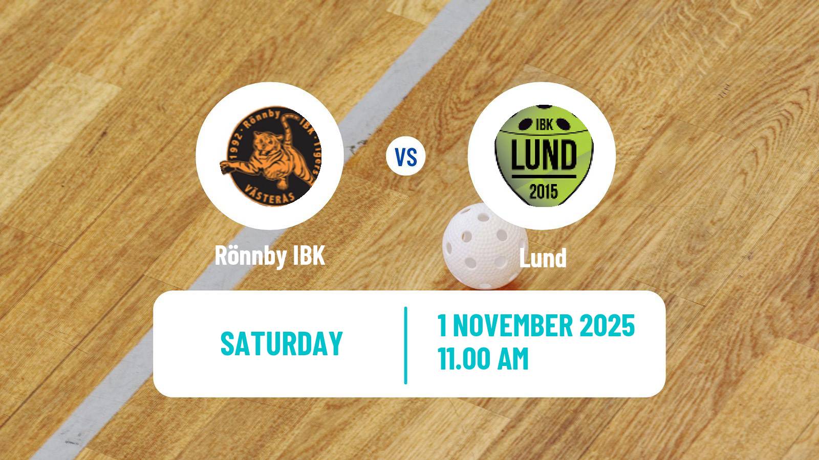 Floorball Swedish Superligan Floorball Women Rönnby IBK - Lund