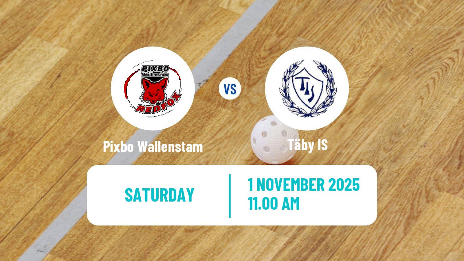 Floorball Swedish Superligan Floorball Women Pixbo Wallenstam - Täby IS