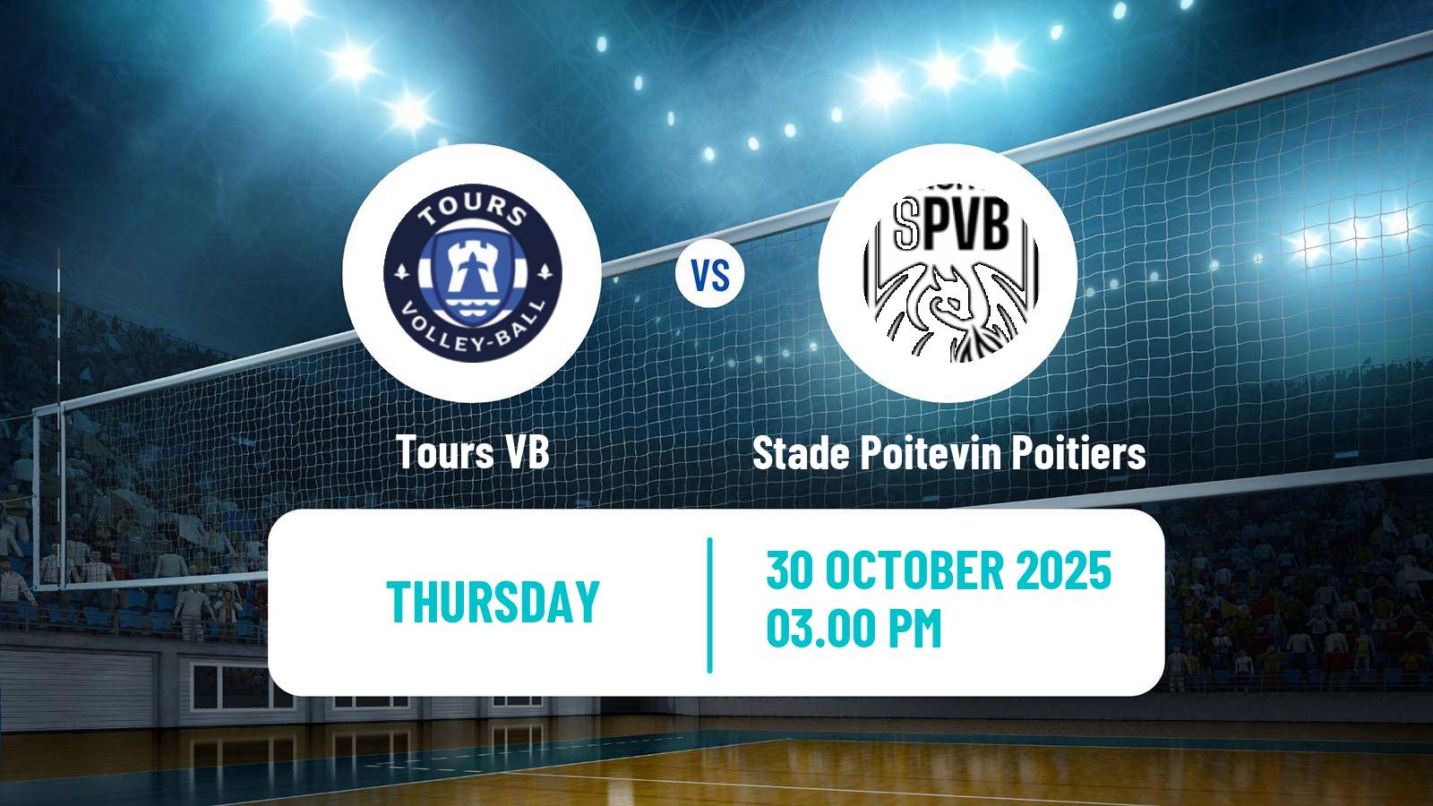 Volleyball French Ligue A Volleyball Tours VB - Stade Poitevin Poitiers