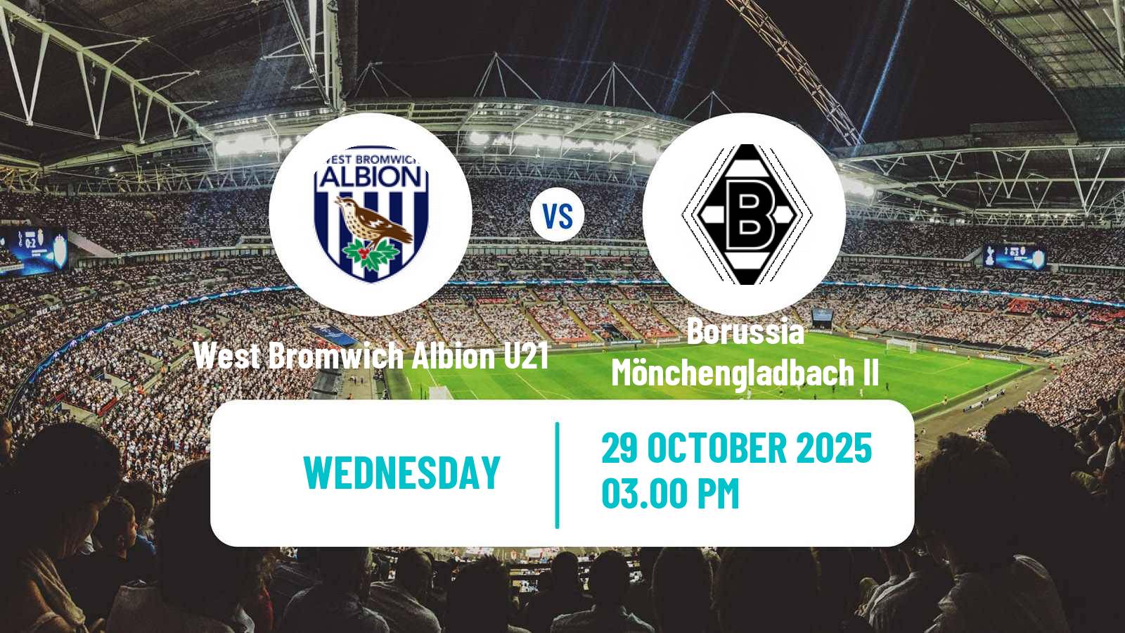 Football English Premier League International Cup West Bromwich Albion U21 - Borussia Mönchengladbach II