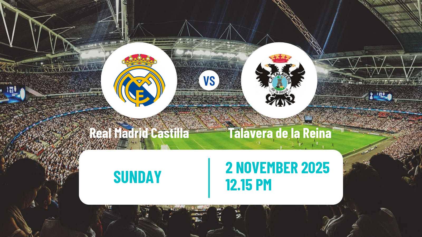 Football Spanish Primera RFEF Group 1 Real Madrid Castilla - Talavera de la Reina