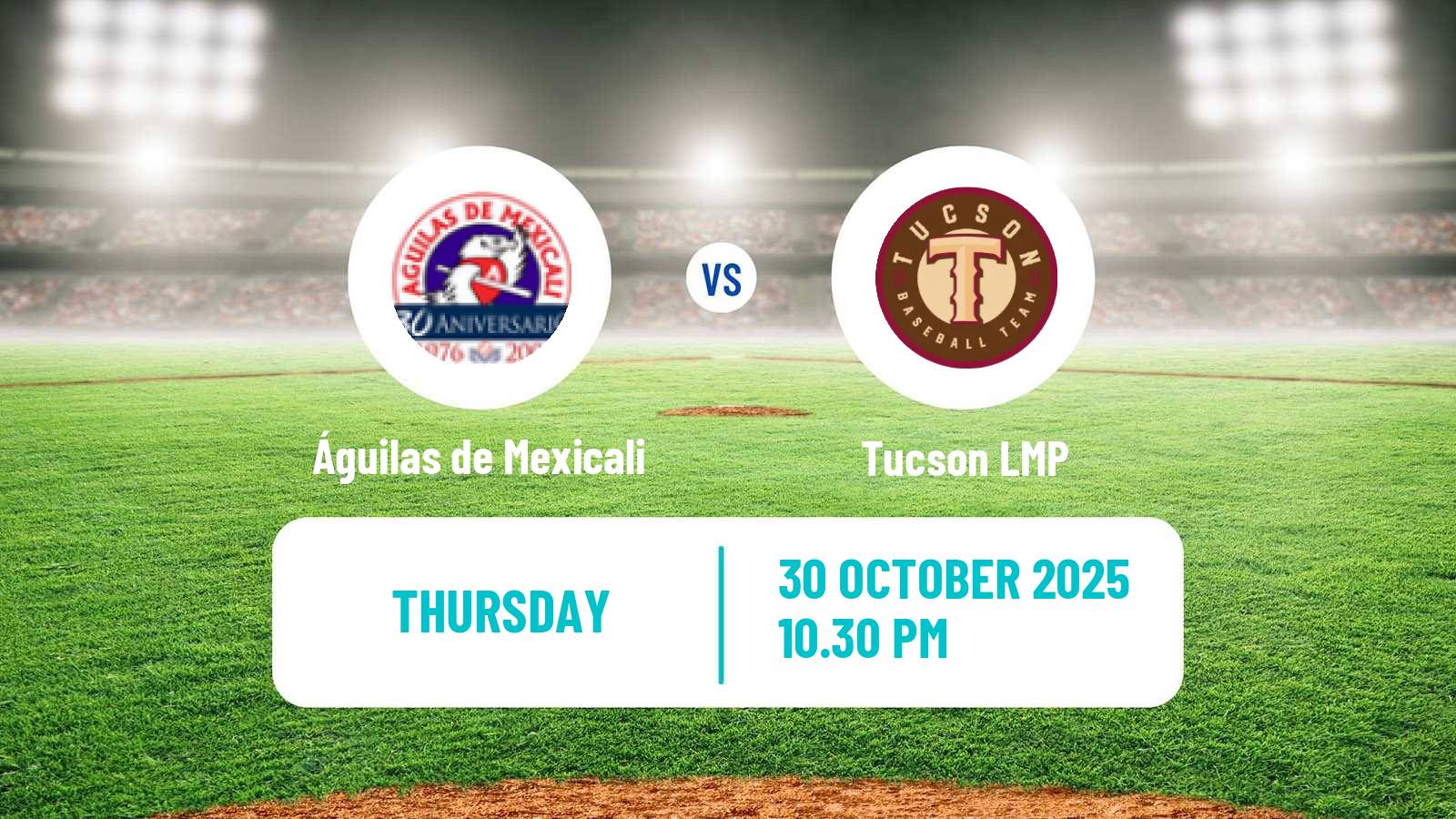 Baseball LMP Águilas de Mexicali - Tucson