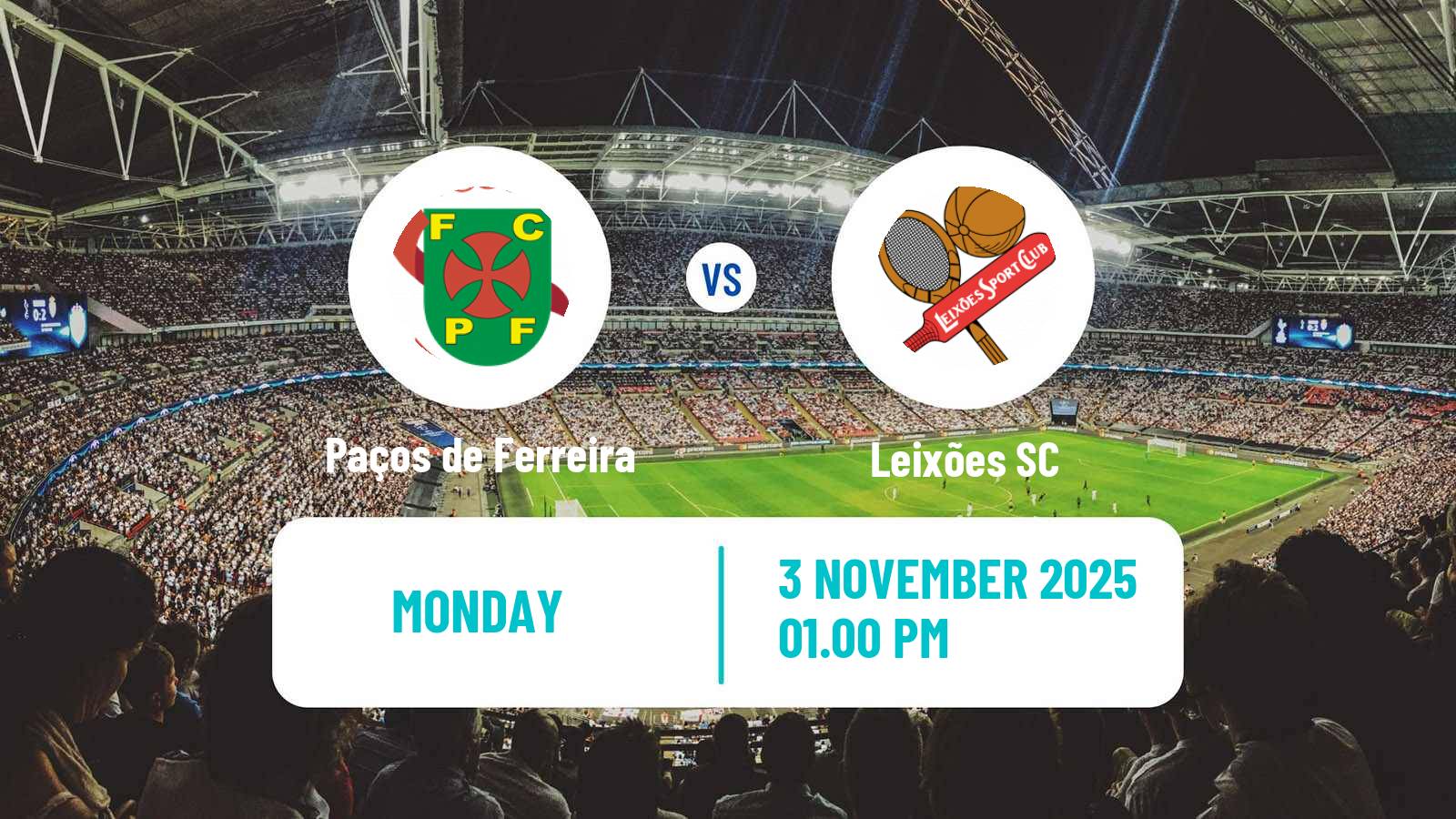 Football Portuguese Liga 2 Paços de Ferreira - Leixões