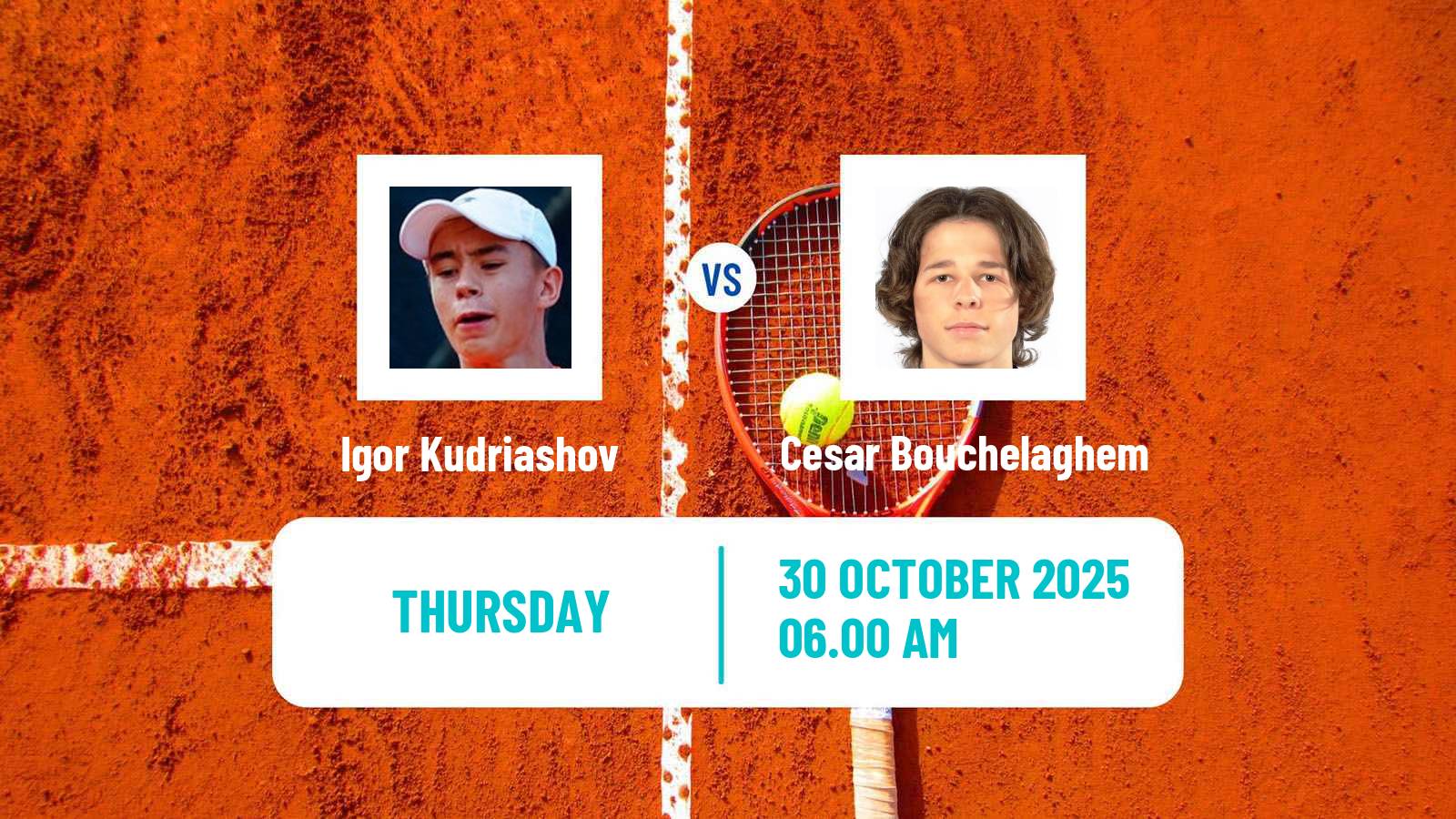 Tennis ITF M15 Monastir 41 Men Igor Kudriashov - Cesar Bouchelaghem