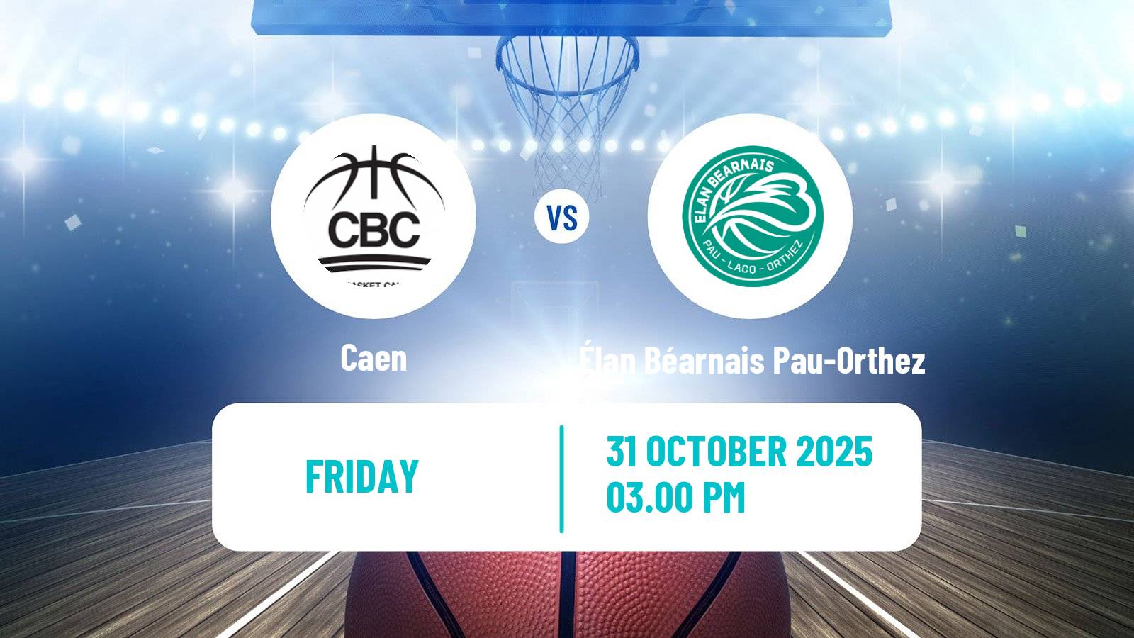 Basketball French LNB Pro B Caen - Élan Béarnais Pau-Orthez