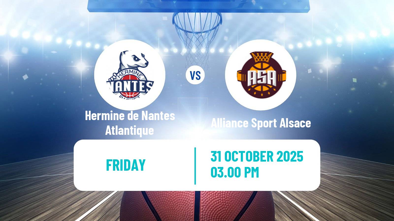 Basketball French LNB Pro B Hermine de Nantes Atlantique - Alliance Sport Alsace