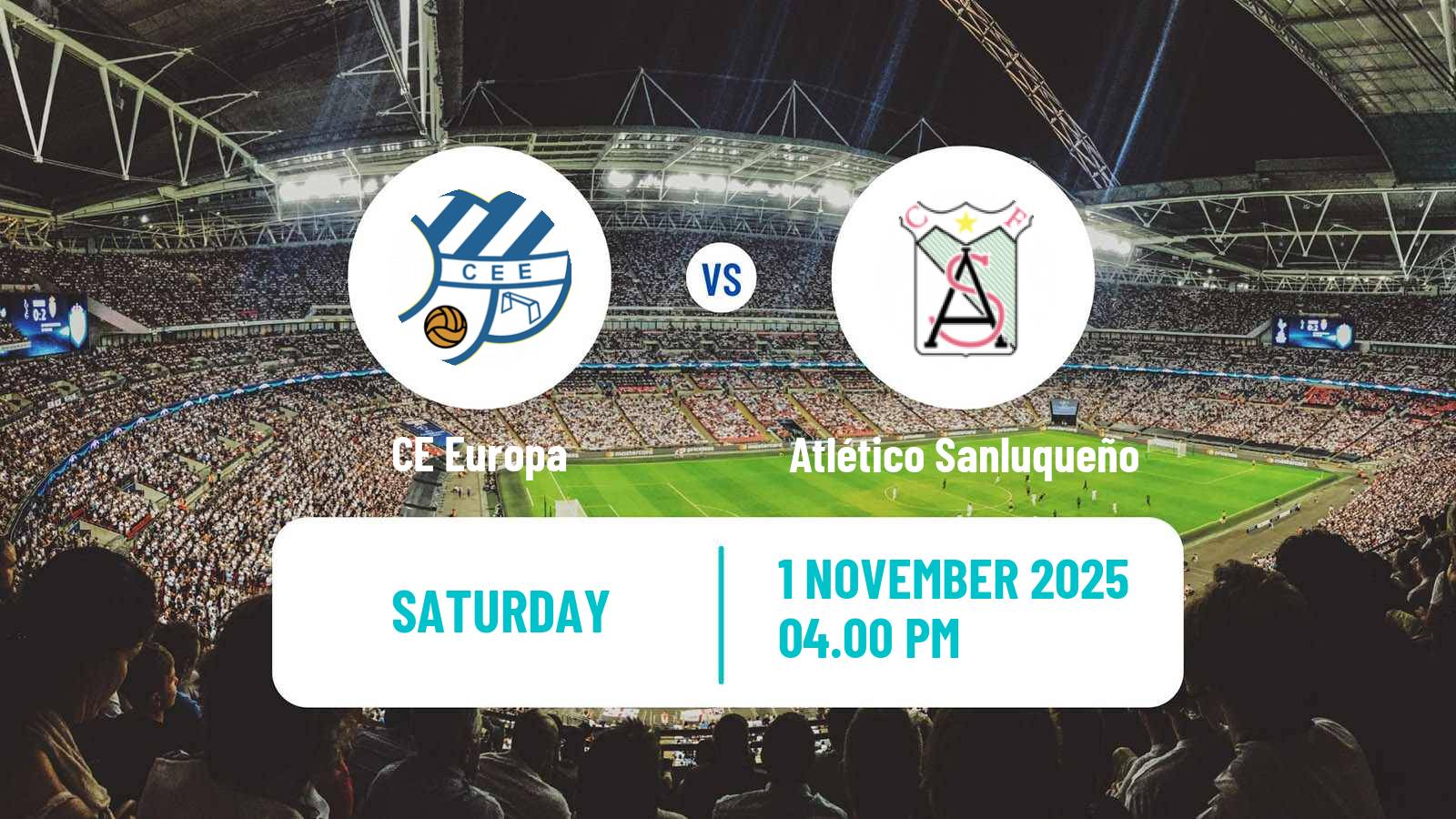 Football Spanish Primera RFEF Group 2 CE Europa - Atlético Sanluqueño