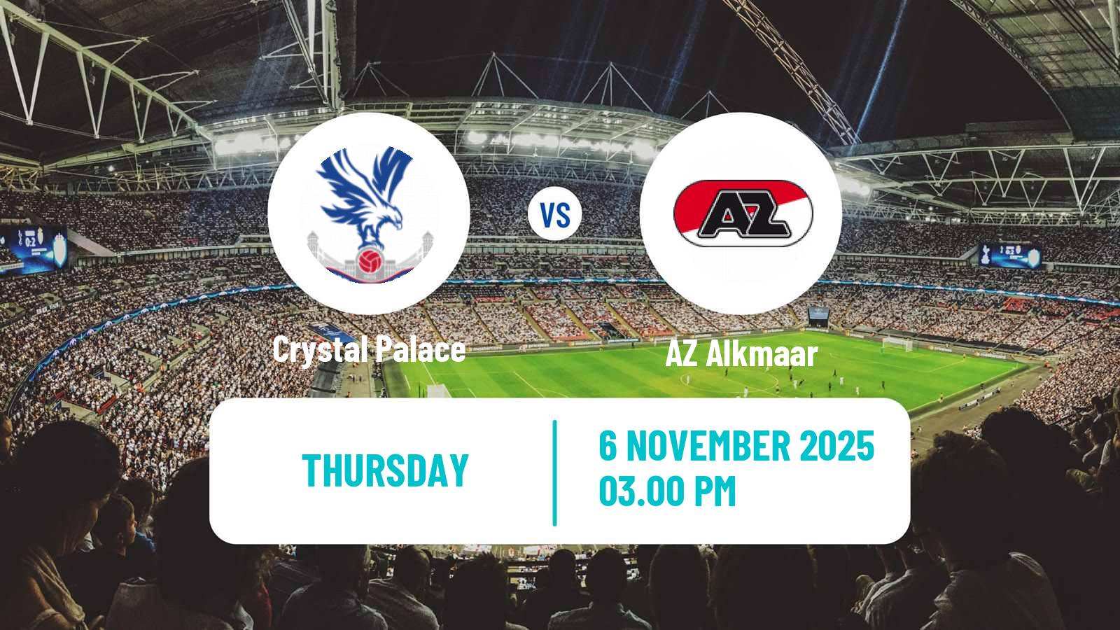Football UEFA Europa Conference League Crystal Palace - AZ Alkmaar Football UEFA Europa Conference League Crystal Palace - AZ Alkmaar