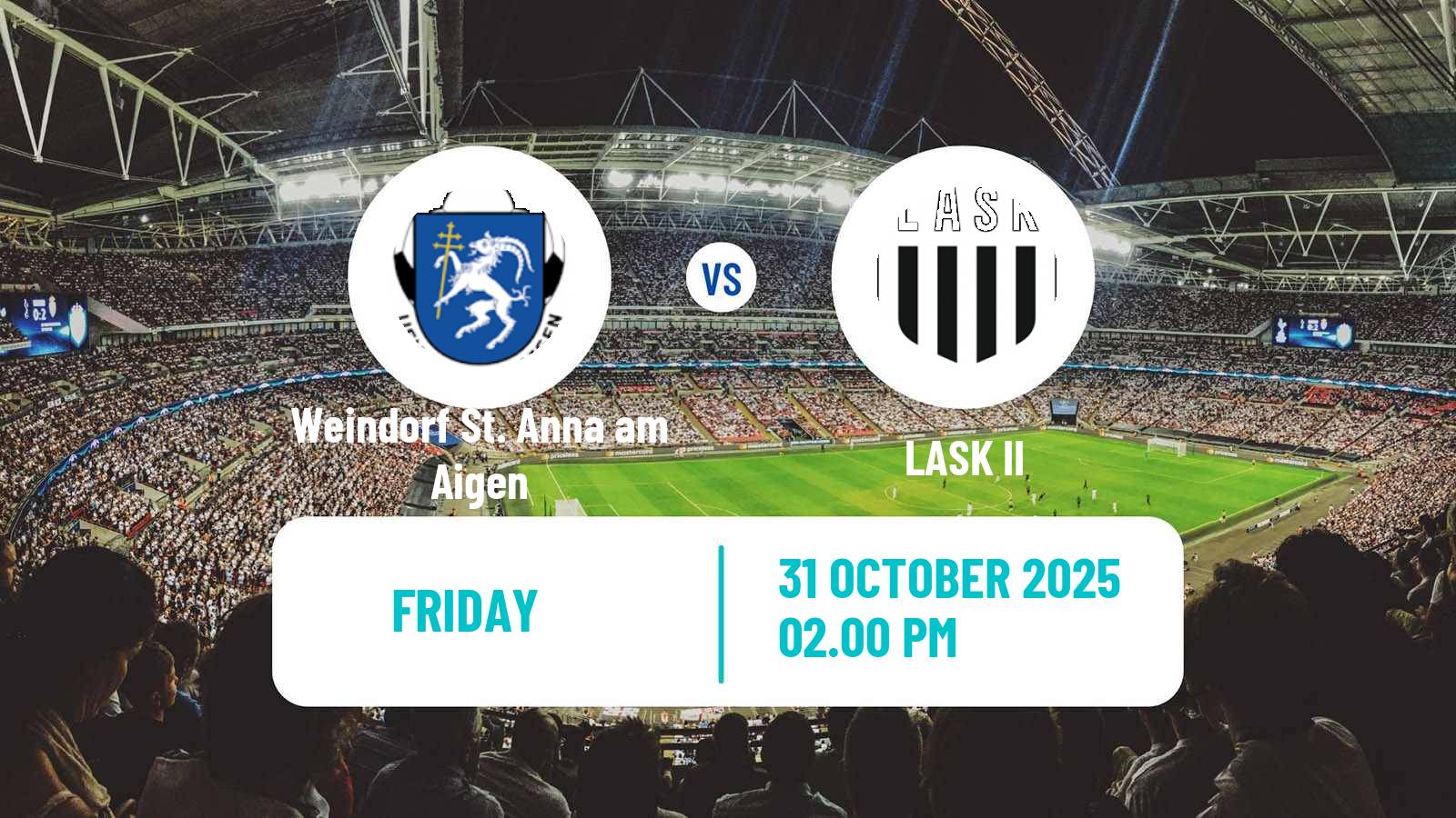 Football Austrian Regionalliga Central Weindorf St. Anna am Aigen - LASK II
