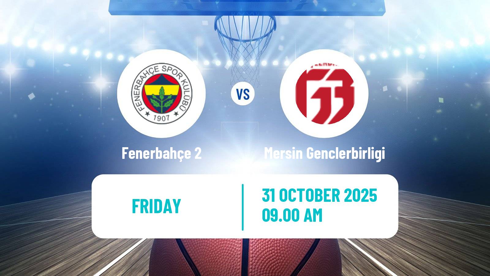 Basketball Turkish TKBL Women Fenerbahçe 2 - Mersin Genclerbirligi