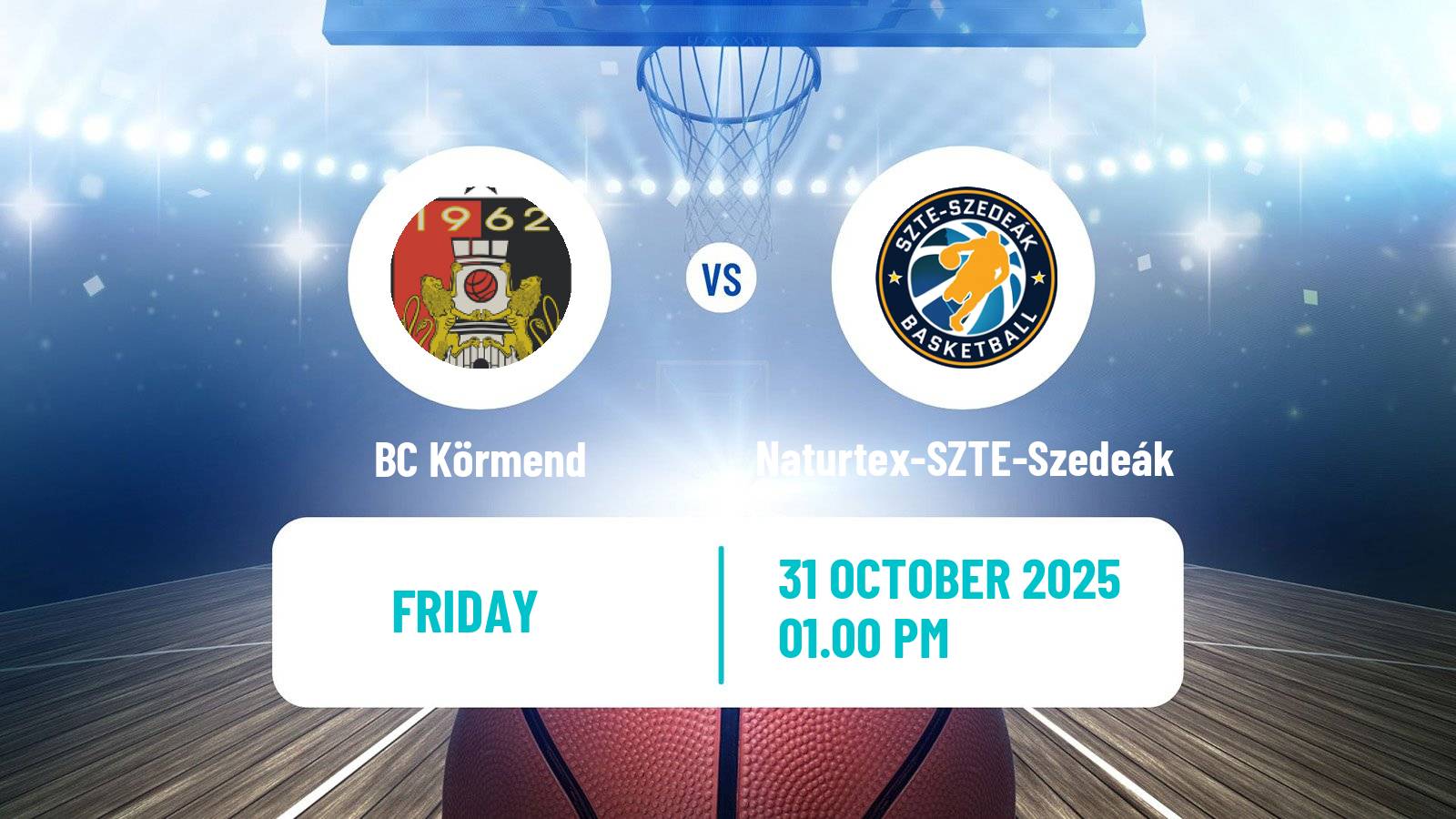 Basketball Hungarian NB I Basketball BC Körmend - Naturtex-SZTE-Szedeák