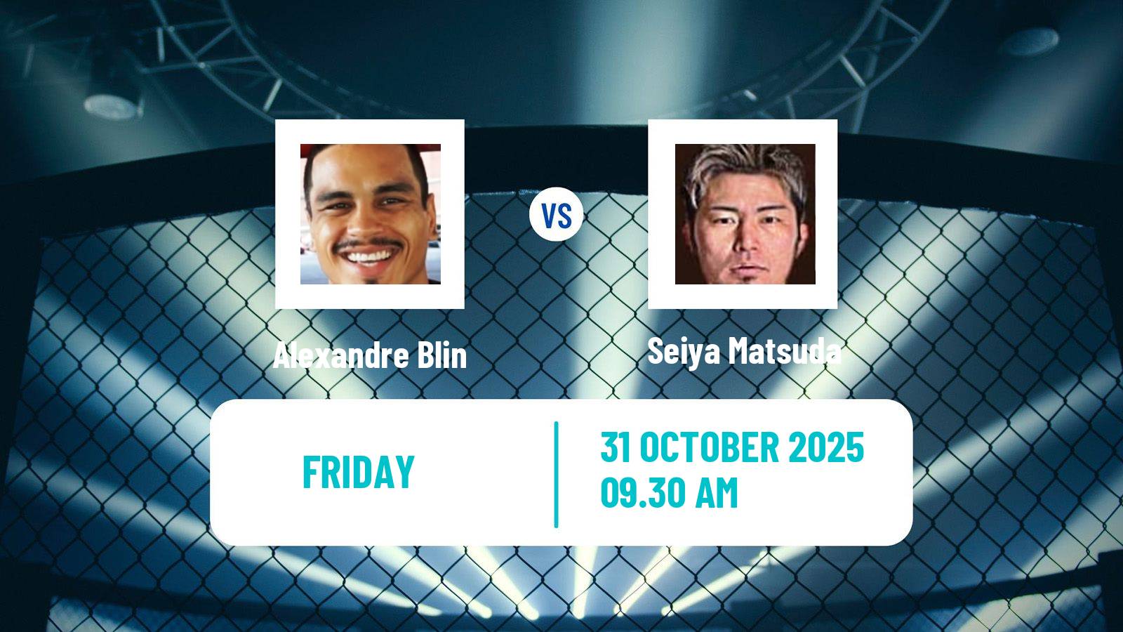 MMA Featherweight One Championship Men Alexandre Blin - Seiya Matsuda