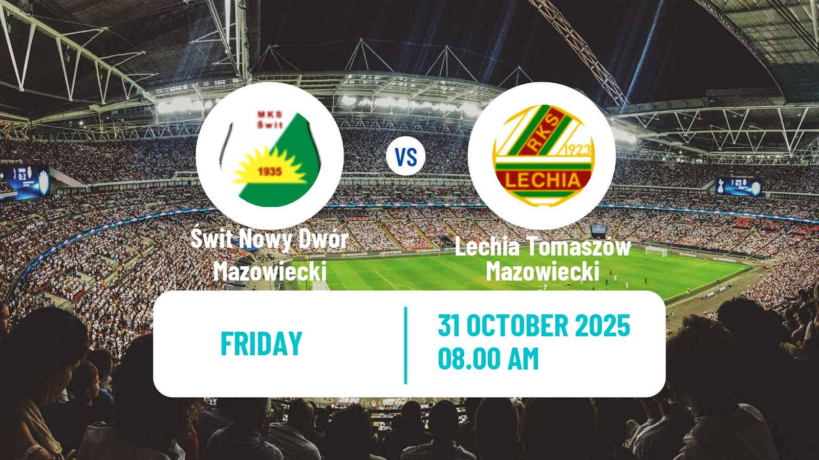 Football Polish Division 3 - Group I Świt Nowy Dwór Mazowiecki - Lechia Tomaszów Mazowiecki