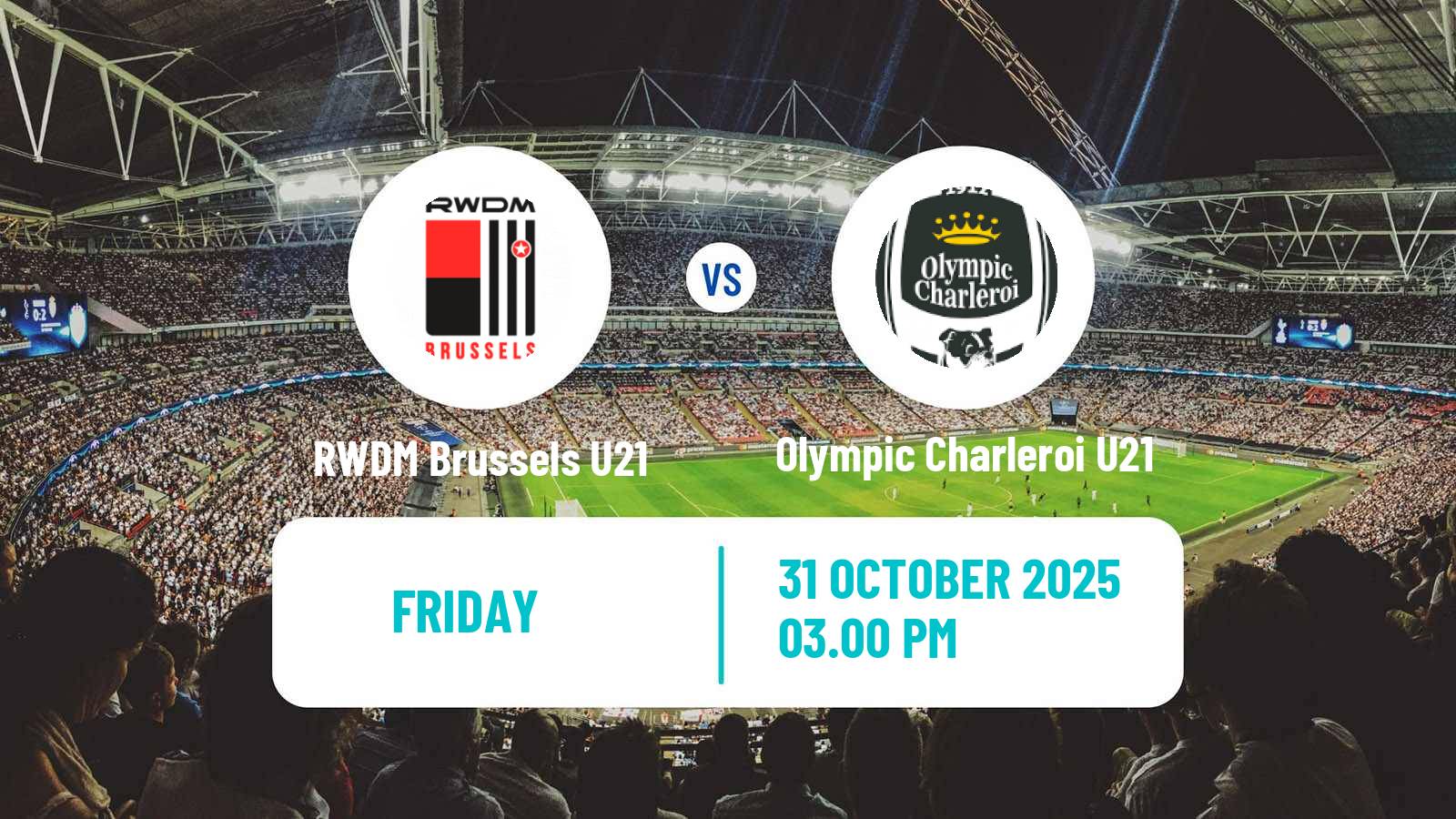 Football Belgian Pro League U21 RWDM Brussels U21 - Olympic Charleroi U21