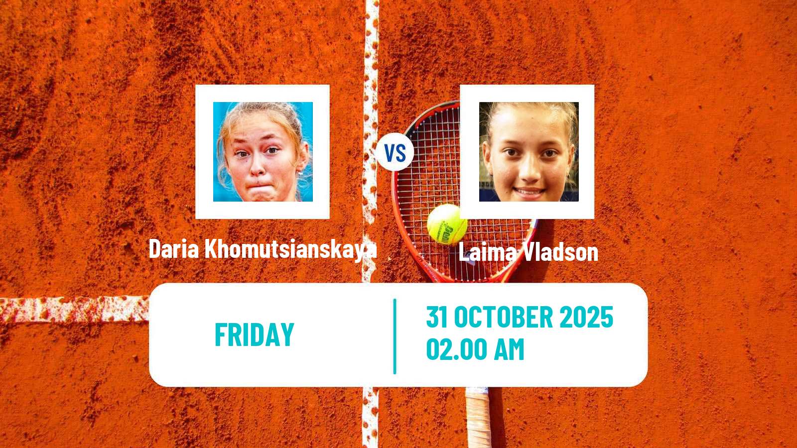 Tennis ITF W15 Tashkent 4 Women Daria Khomutsianskaya - Laima Vladson