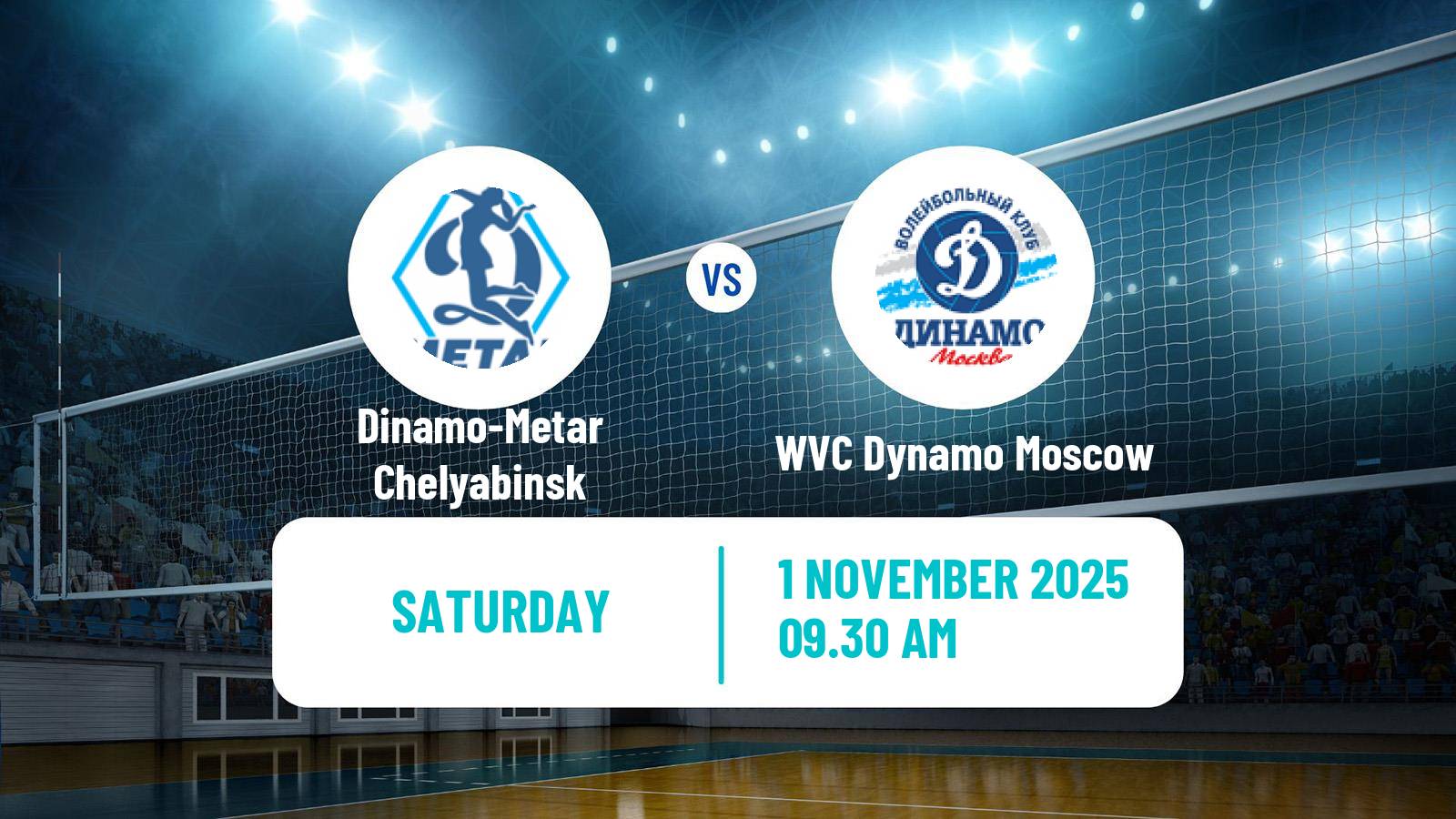 Volleyball Russian Super League Volleyball Women Dinamo-Metar Chelyabinsk - WVC Dynamo Moscow
